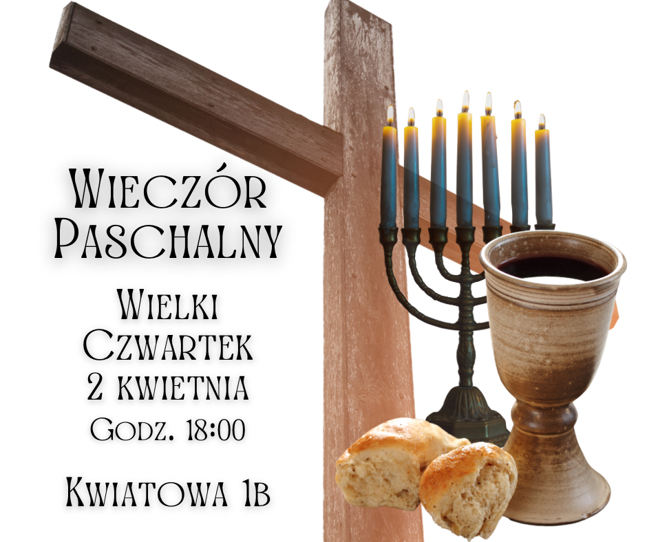 Wieczór Paschalny - Wielki Czwartek